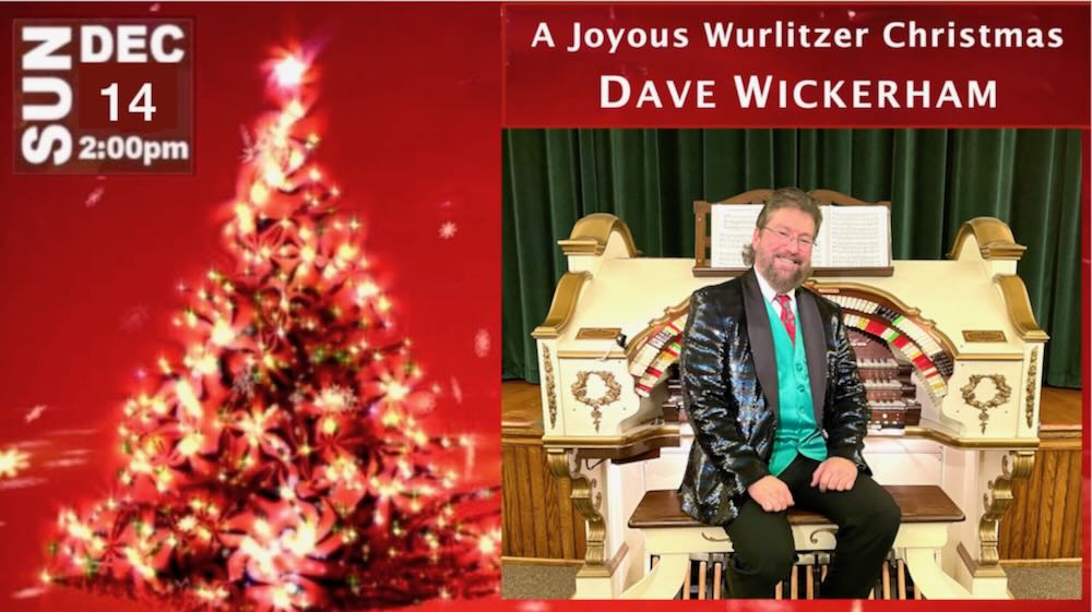 A Joyous Wurlitzer Christmas with DAVE WICKERHAM – Allegheny